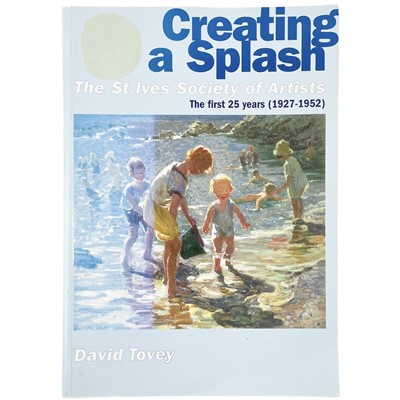 Lot 737 - Creating a Splash: The St Ives Society of Artists, the first 25 years (1927-1952)