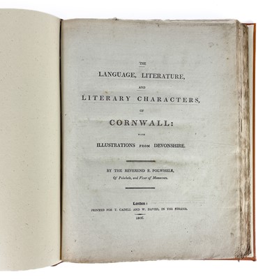 Lot 550 - Rev. R. Polwhele. 'The Language, Literature, and Literary Characters of Cornwall'.