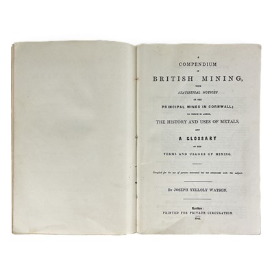 Lot 6 - Joseph Yelloly Watson. 'A Compendium of British Mining,'