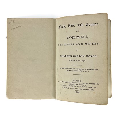 Lot 1 - Charles Garton Honor. 'Fish, Tin and Copper or Cornwall Its Mines and Miners'.