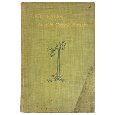 Lot 487 - John Ralfs: An Old Cornish Botanist