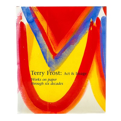 Lot 772 - 'Terry Frost: Act & Image - Works on paper...