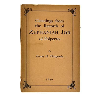 Lot 658 - Frank H. Perrycoste. 'Gleanings from the Records of Zephaniah Job of Polperro'.