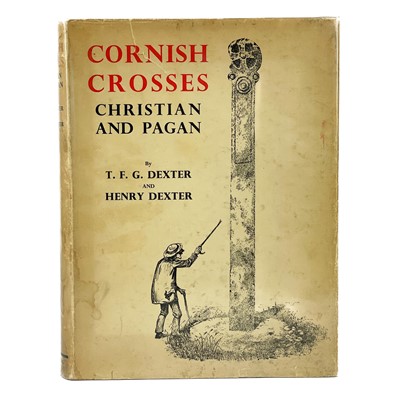 Lot 148 - T.G.F. Dexter and Henry Dexter. 'Cornish Crosses, Christian and Pagan'