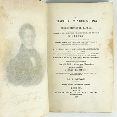 Lot 202 - John Budge. 'The Practical Miner’s Guide,' 1845.